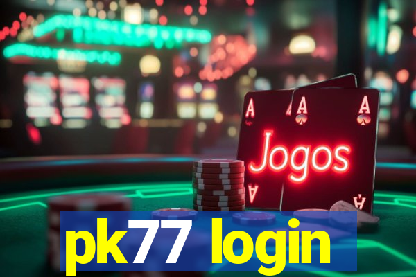 pk77 login